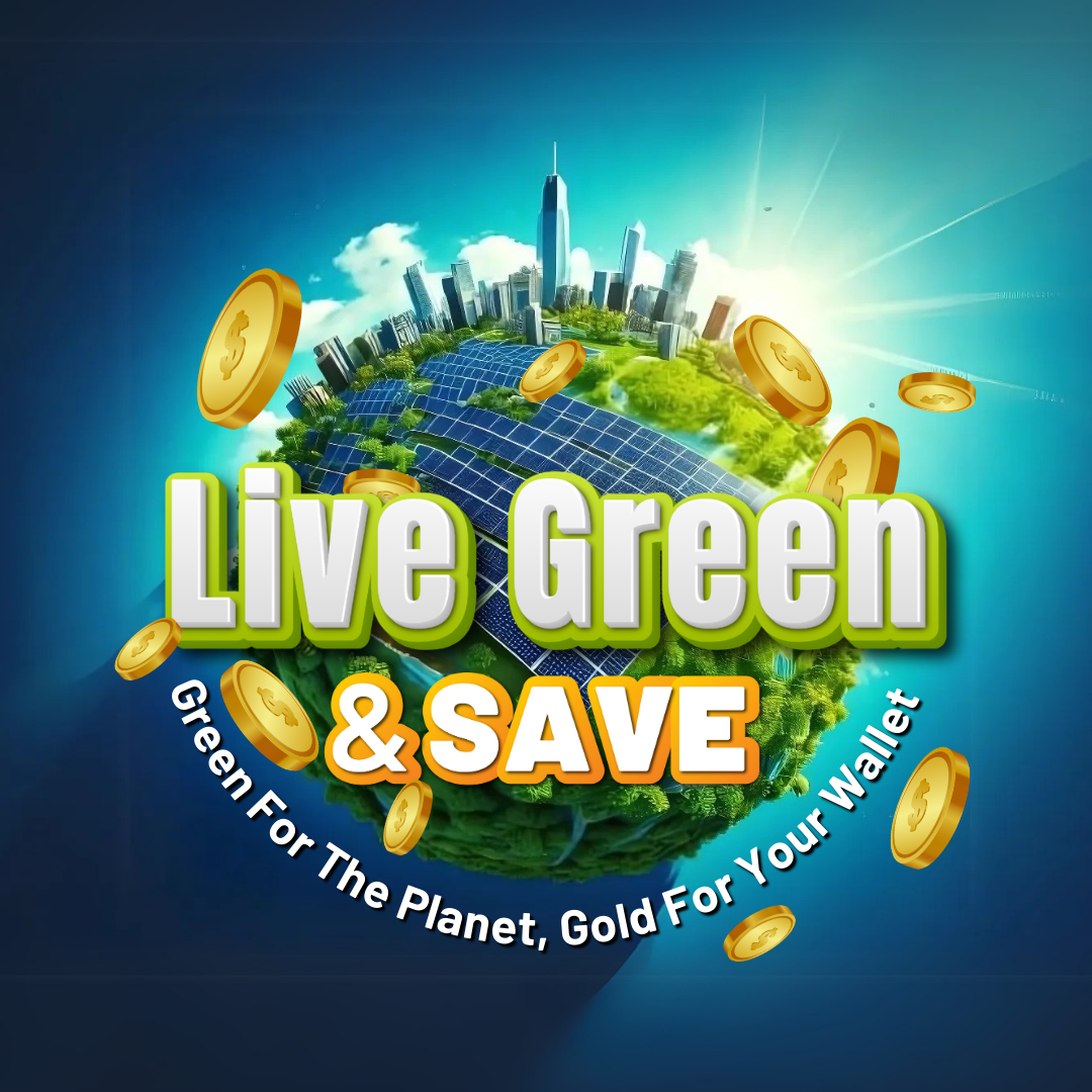 Live Green & Save